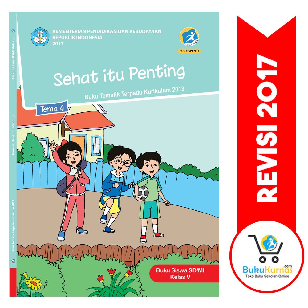 Buku Tematik Sd Kelas 5 Tema 4 Sehat Itu Penting K13 Revisi 2017