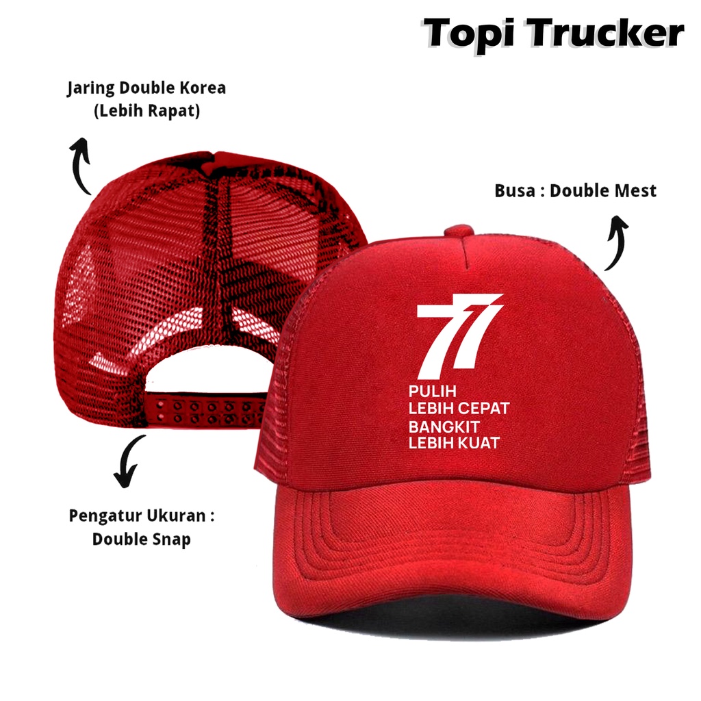 Topi Jaring Trucker Hari Kemerdekaan Indonesia ke 77 Indonesia Pulih Lebih Cepat Bangkit Lebih Kuat , Dirgahayu RI ke 77