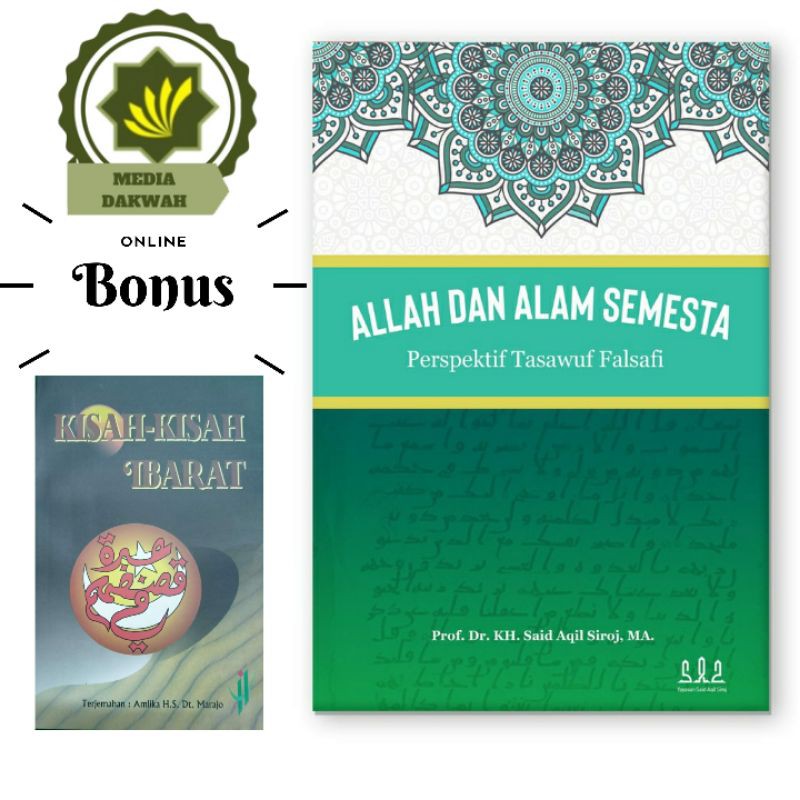 Buku ALLAH dan ALAM SEMESTA Perspektif Tasawuf Falsafi Karya Kiai Said Aqil Siradj dan Buku Alam Pik