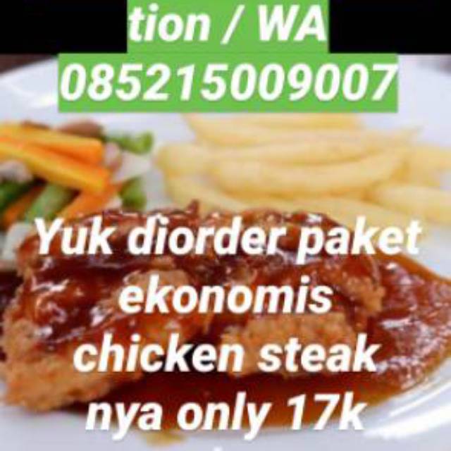 

PAKET EKONOMIS STEAK AYAM / CHICKEN STEAK / PAKET KATSU