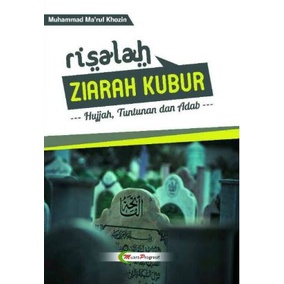 Buku Risalah Ziarah Kubur (Hujjah, Tuntunan dan Adab)
