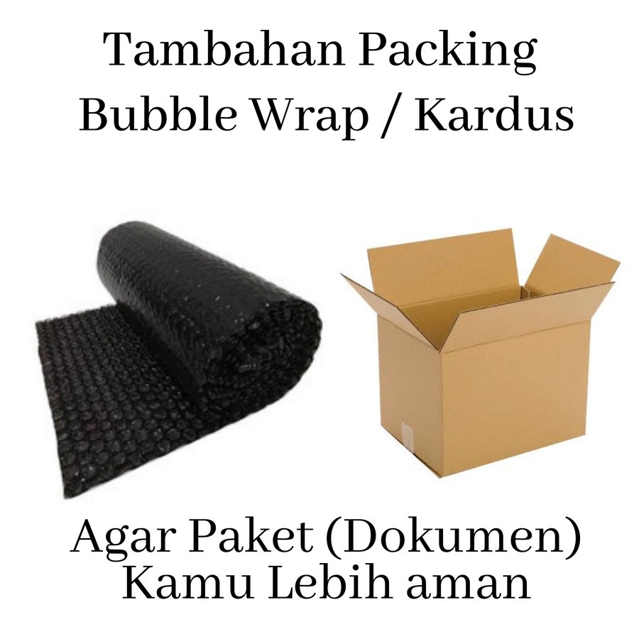 

Packing Tambahan / Extra PAcking Kardus / Bubble Wrap