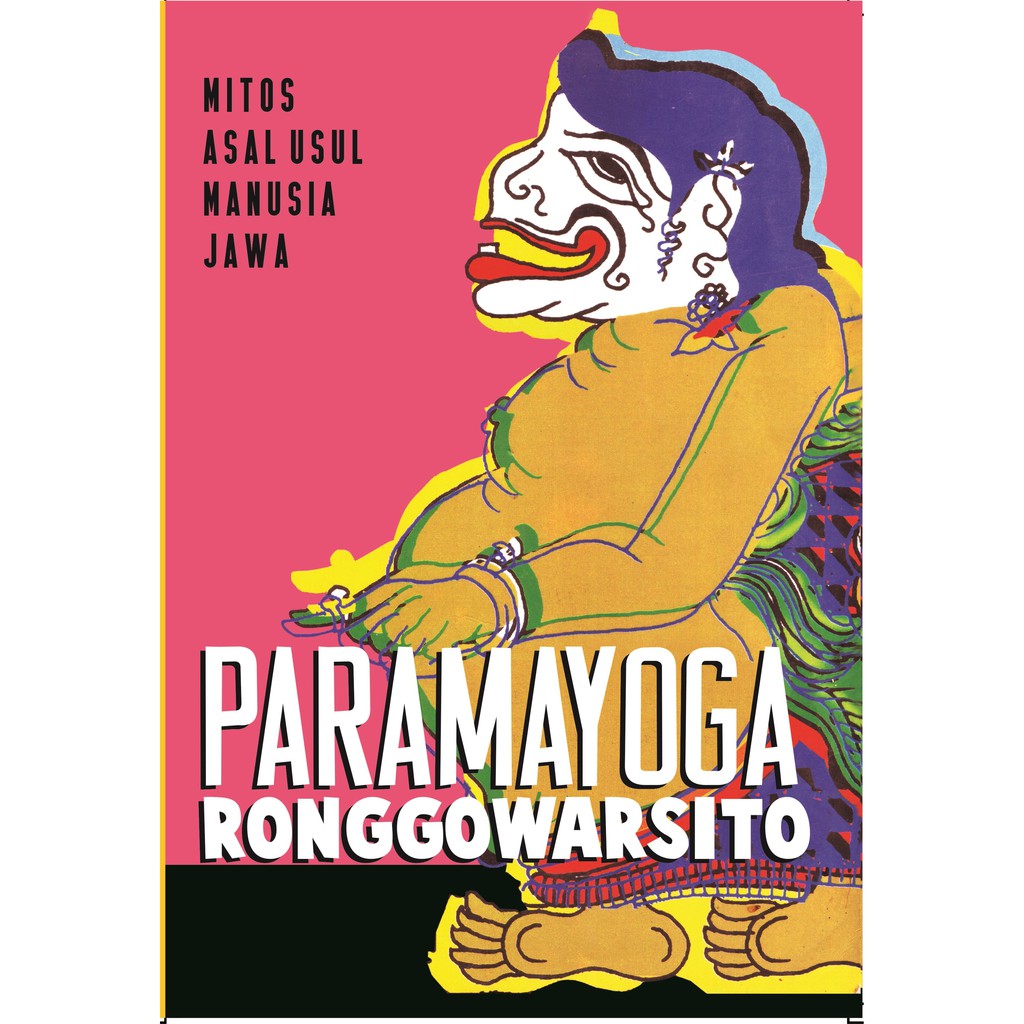 PARAMAYOGA Mitos Asal Usul Manusia Jawa