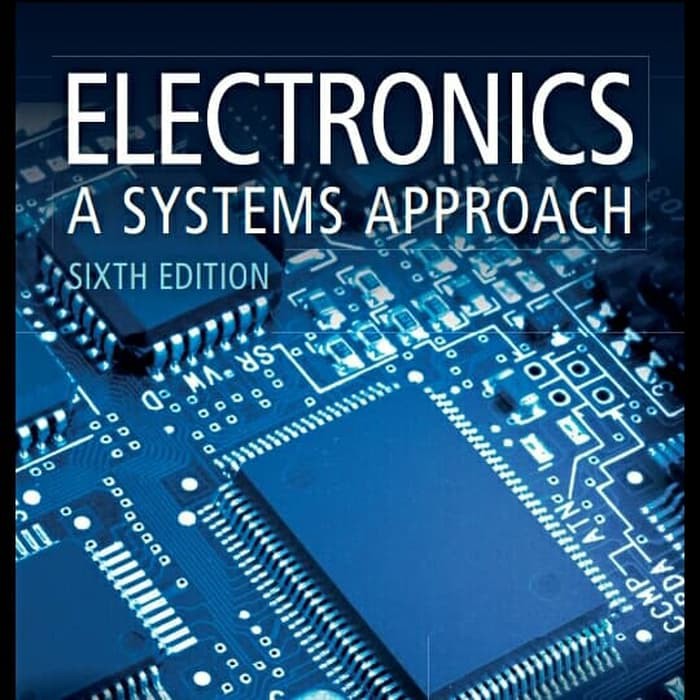 

BUKU ELECTRONICS A SYSTEMS APPROACH 6TH SIXTH EDITION NEIL STOREY 6