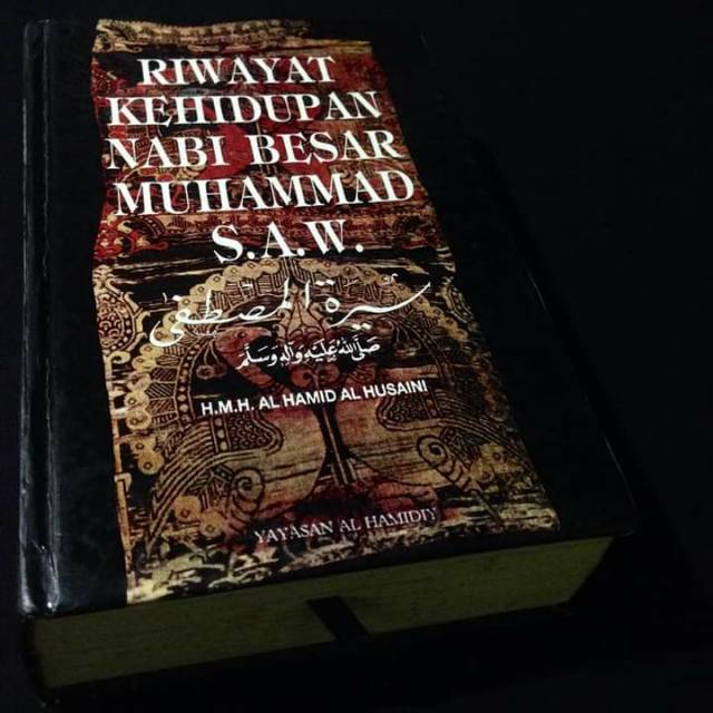 RIWAYAT KEHIDUPAN NABI BESAR MUHAMMAD SAW - HMH Al Hamid Al Husaini