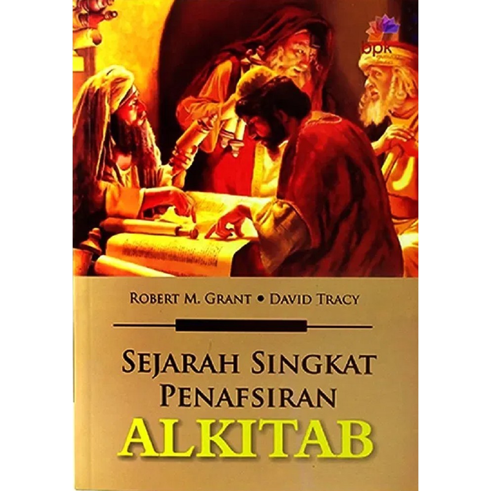 

Sejarah Singkat Penafsiram Alkitab