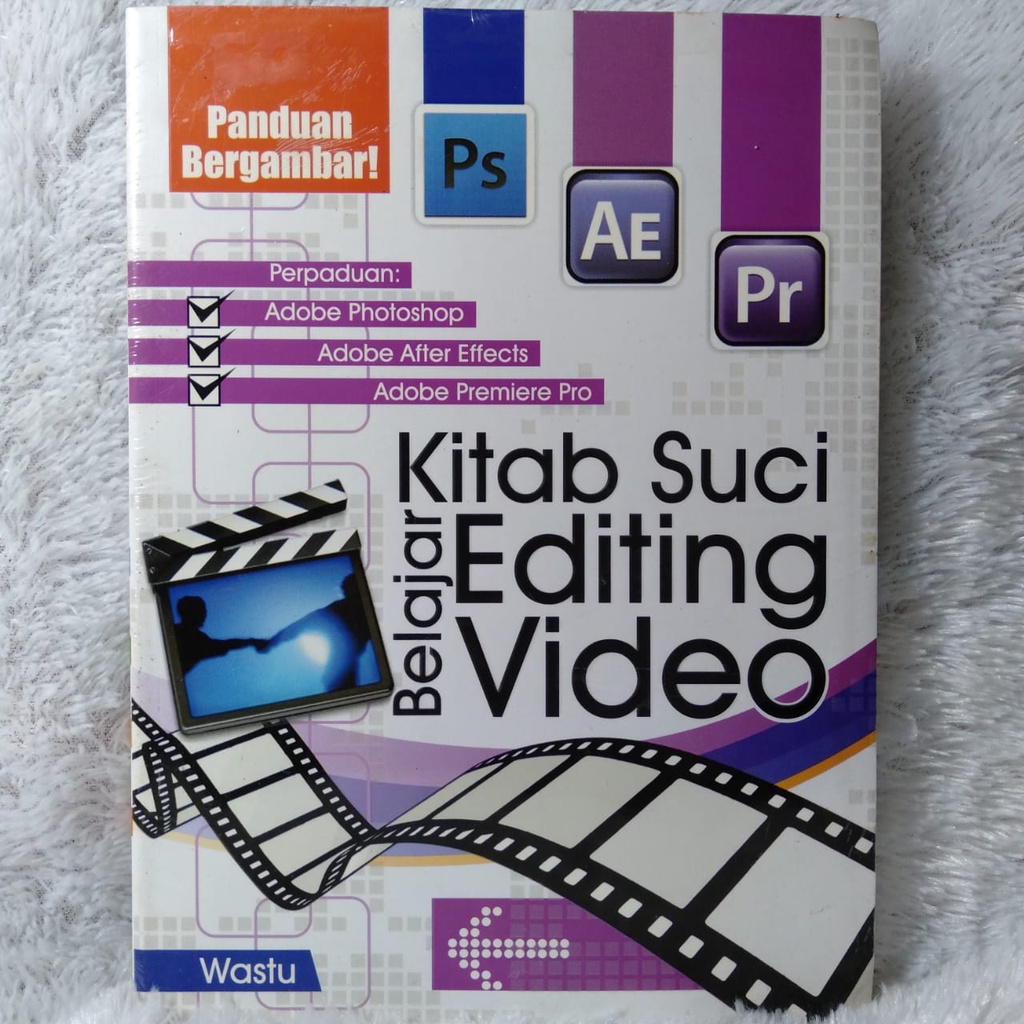 Kitab Suci Belajar Editing Video