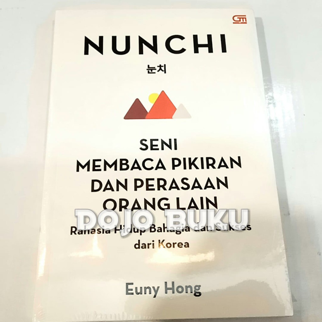 Nunchi : Seni Membaca Pikiran dan Perasaan Orang Lain--Rahasia Hidup Ba