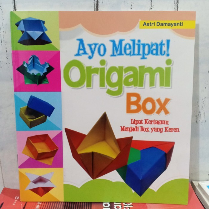 ASLI BUKU AYO MELIPAT ORIGAMI BOX By Astri Damayanti ISI FULL COLOUR