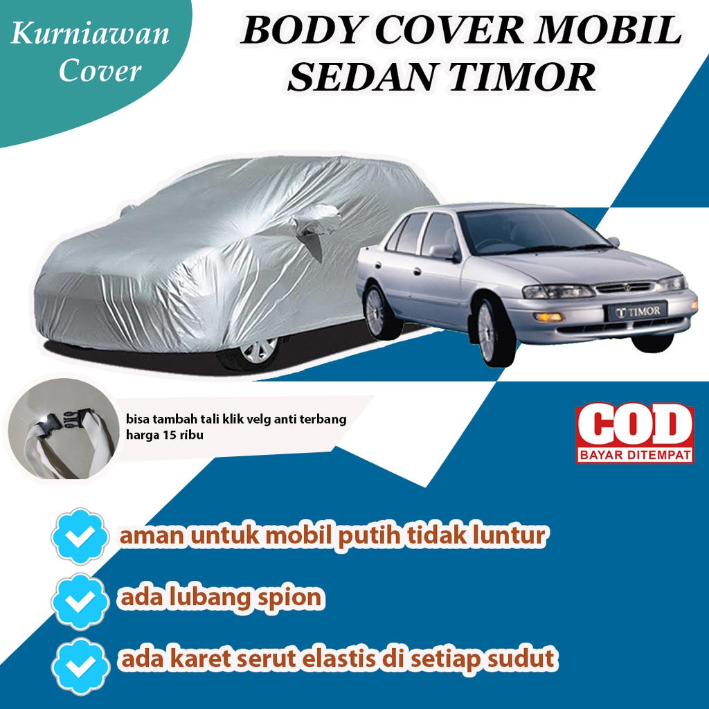 Body Cover Sedan Timor / Cover Mobil Sedan Timor / Sarung Mobil Sedan 6 Sedan Timor / Mobil Sedan