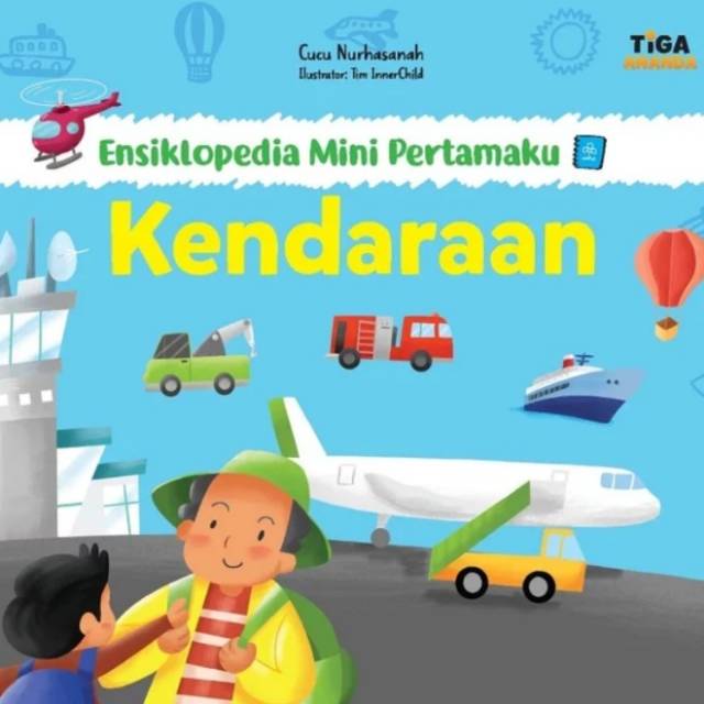 ENSIKLOPEDIA MINI PERTAMAKU - KENDARAAN