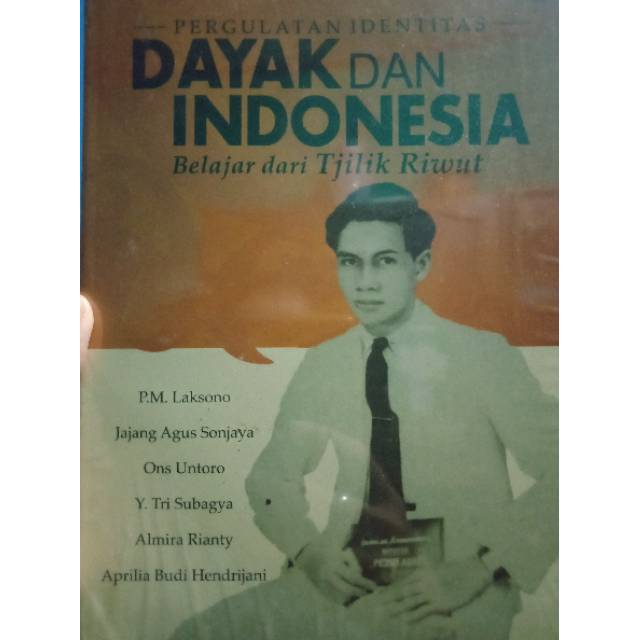 Biografi Tjilik Riwut - Dayak dan Indonesia