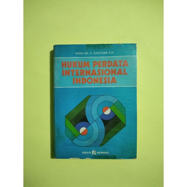 HUKUM PERDATA INTERNASIONAL INDONESIA/BUKU HUKUM PERDATA/HUKUM INTERNASIONAL