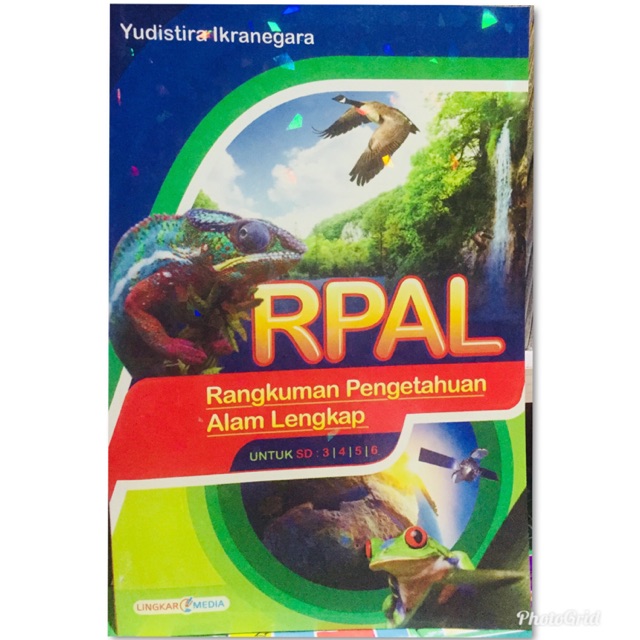 RPAL Rangkuman Pengetahuan Alam Lengkap Untuk SD Kelas 3,4,5 &amp; 6