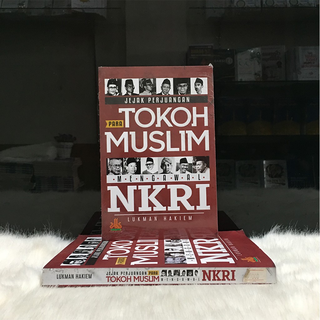 Jejak Perjuangan Para Tokoh Muslim Mengawal NKRI