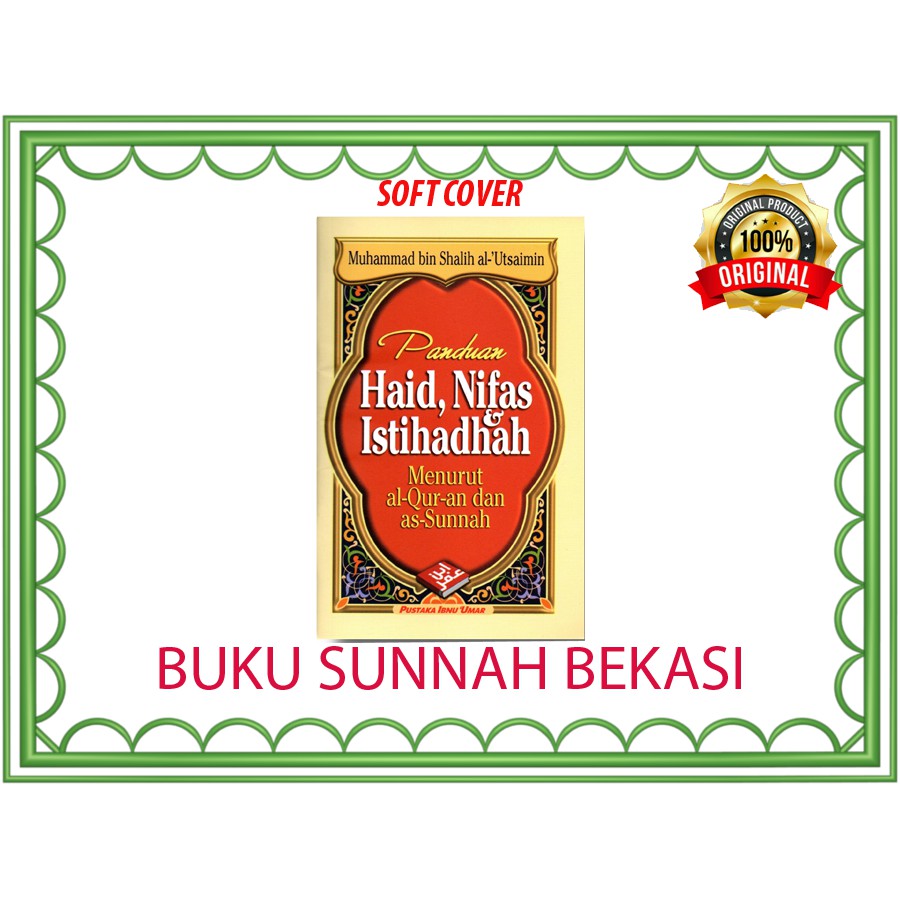 Jual Panduan Haid Nifas And Istihadhah Pustaka Ibnu Umar Shopee Indonesia