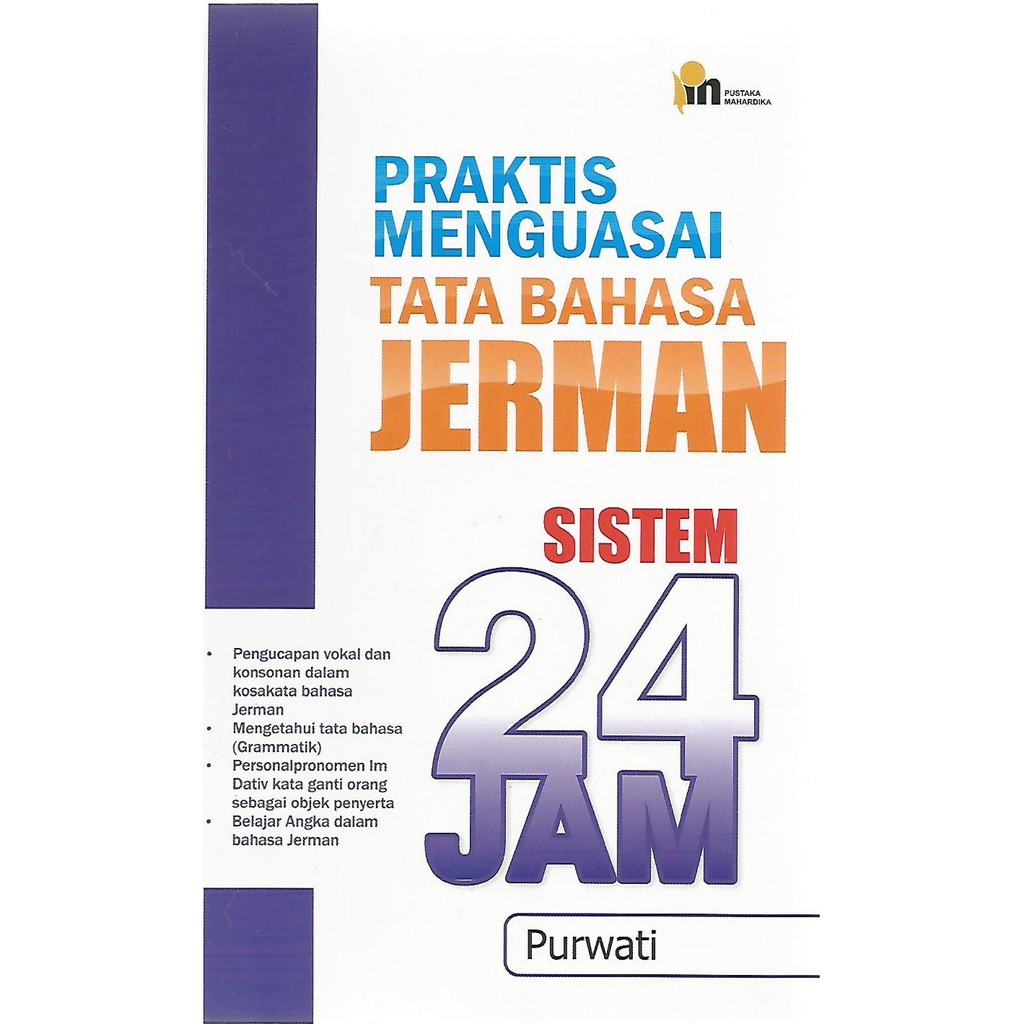 Praktis Menguasai Tata Bahasa Belanda Jepang Jerman Korea Mandarin Sistem 24 Jam - Pustaka Baru-Bahasa Jerman
