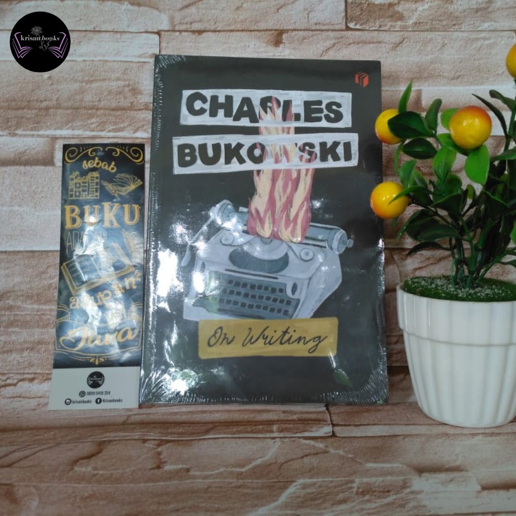 ON WRITING CHARLES BUKOWSKI