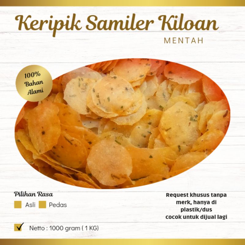 

Keripik Samiler/Sermier/Sermiyer ORIGINAL 1 KG Harga Grosir KHUSUS UNTUK DIJUAL LAGI