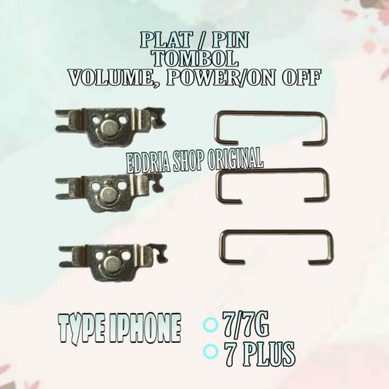 PLAT PIN TOMBOL VOLUME POWER ON OFF IP HONE 7 IP HONE 7 PLUS ORIGINAL FULSET