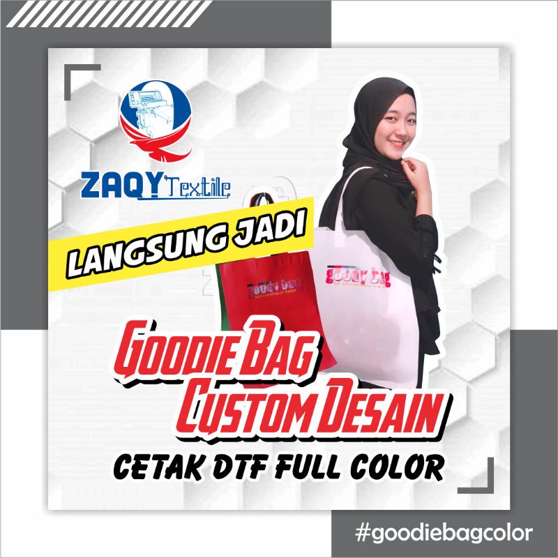 

Goodie Bag Desain Custom Cetak DTF