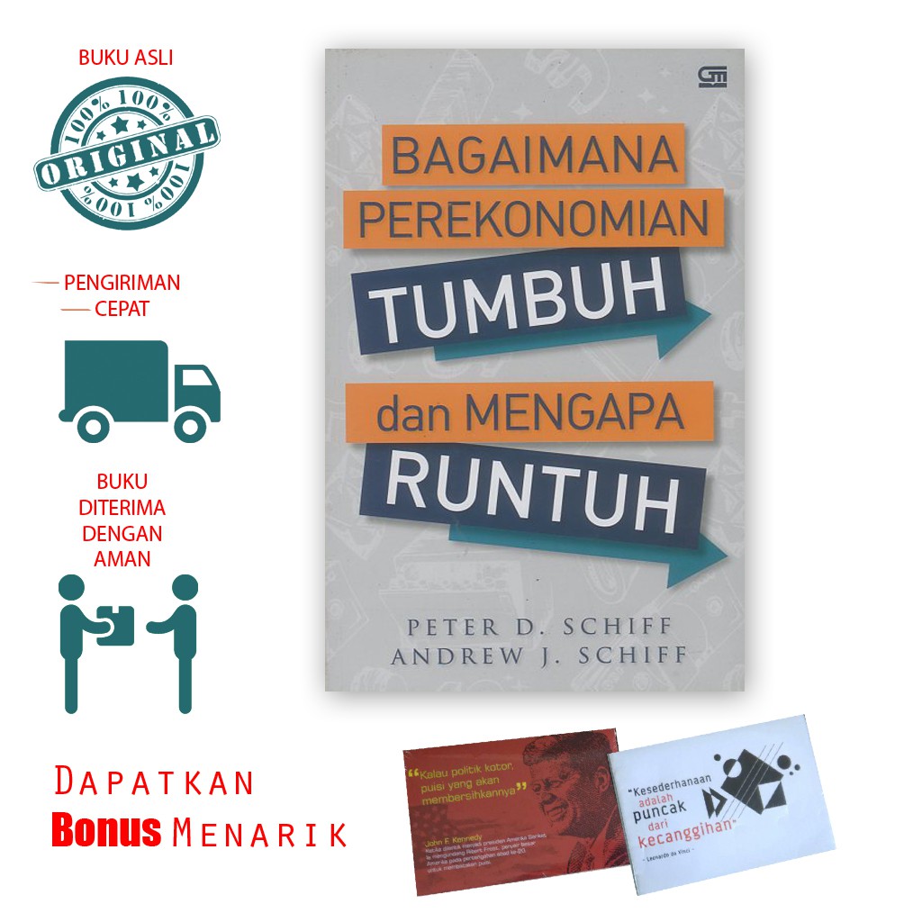 BAGAIMANA PEREKONOMIAN TUMBUH DAN MENGAPA RUNTUH - PETER D. SCHIFF, ANDREW J. SCHIFF