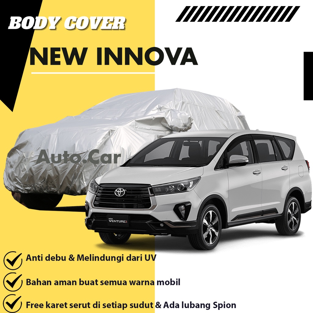 Body Cover Mobil ALL NEW INNOVA / Sarung Mobil Kijang Innova / Mantel Innova Baru / Mantol Innova/innova reborn/innova venturer