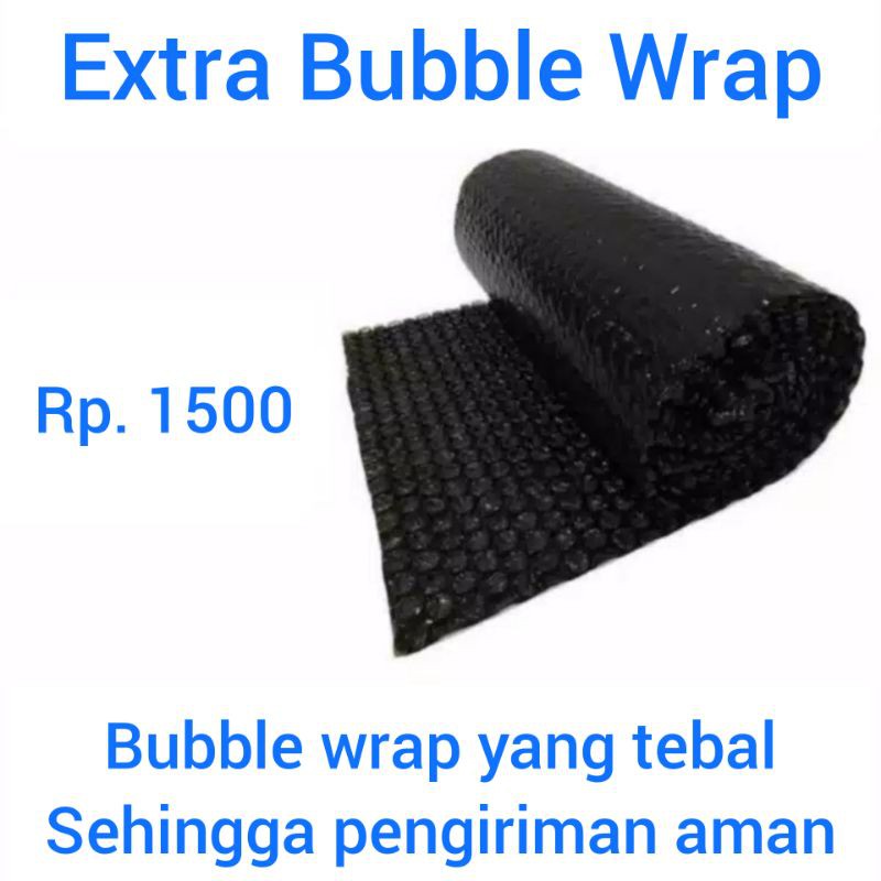 EXTRA BUBBLE WRAP