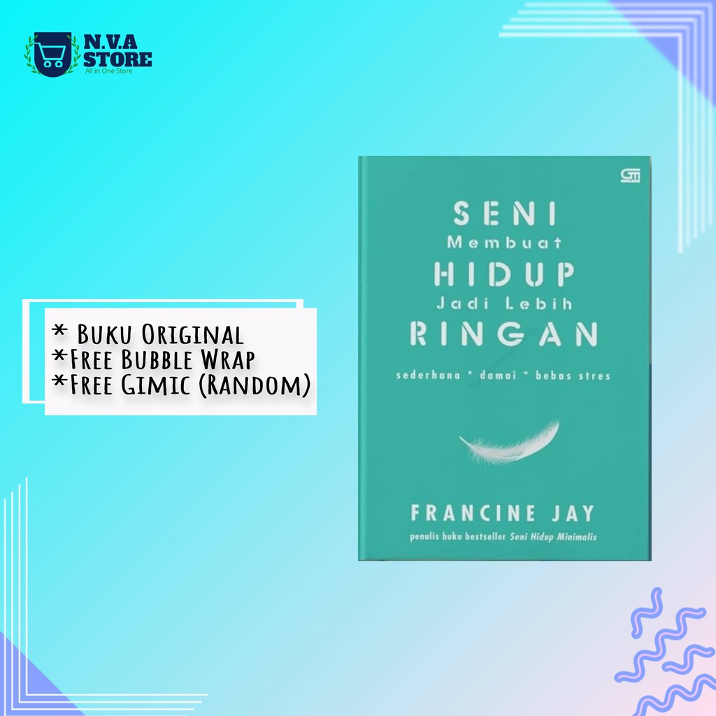 Seni Membuat Hidup Menjadi Lebih Ringan By Francine Jay Shopee Indonesia