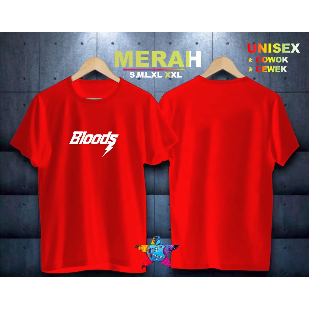 COD/KAOS BLOODS/KAOS TERLARIS KUALTAS TERJAMIN/KAOS PRIA DISTRO HIT/KAOS BANDUNG/KAOS KEREN/KAOS MURAH//KAOS DISTRO/KAOS BERGAMBARKAOS DISTRO/KAOS PRIA DAN WANITA/KAOS KATA KATA LUCU/KAOS VIRAL/KAOS PROMO