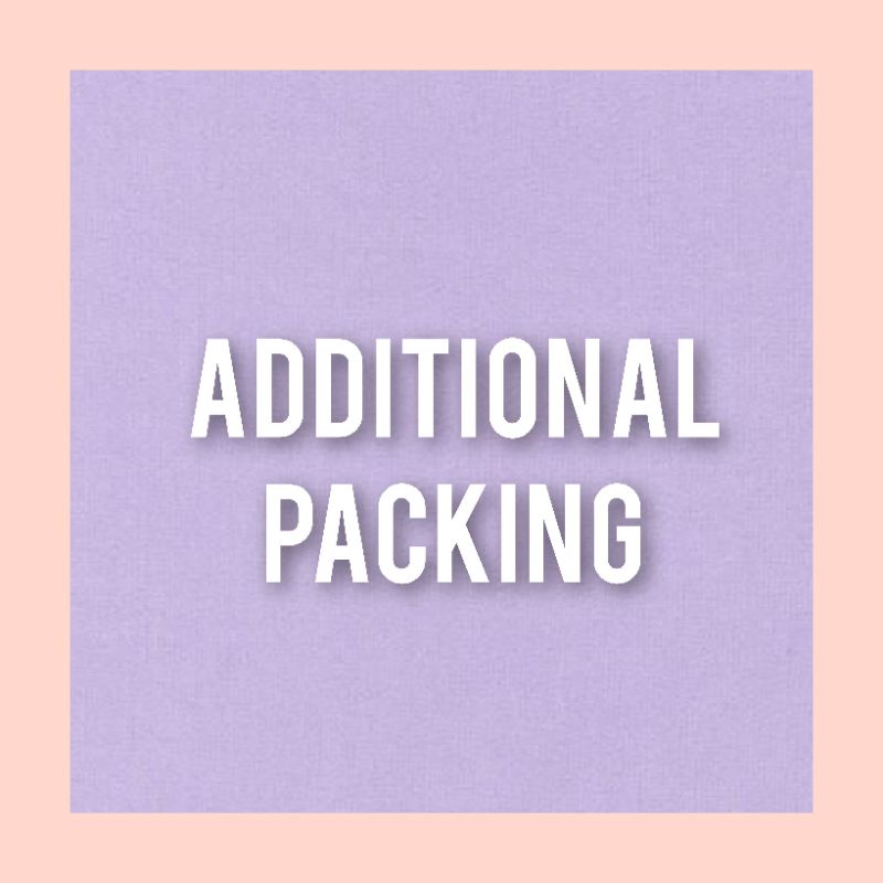 

ADDITIONAL PACKING BOX/TOPLOADER/TUBE