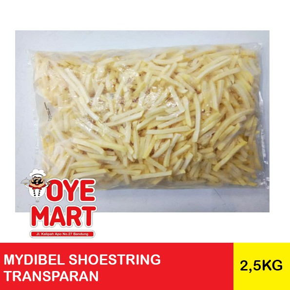 MYDIBEL SHOESTRING 2,5KG TRANSPARAN PACK FRENCH FRIES KENTANG GORENG