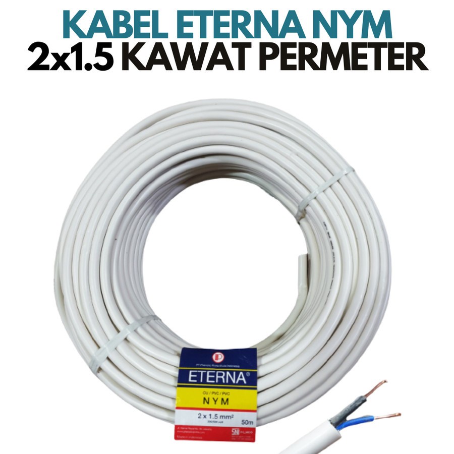 KABEL ETERNA NYM 2X1.5 KAWAT TUNGGAL METERAN KABEL LISTRIK PERMETER