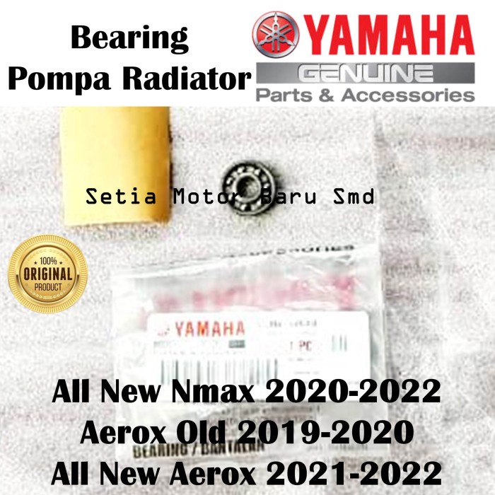Bearing Bering Laher Pompa Radiator Motor Yamaha All New Aerox Nmax N Max 2020-2022 Aerox Old 2019-2020  Asli Parts Original