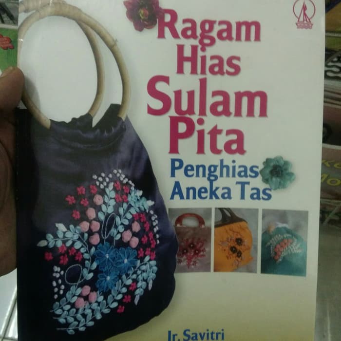 

Buku Ragam Hias Sulam Pita Penghias Aneka Tas Original