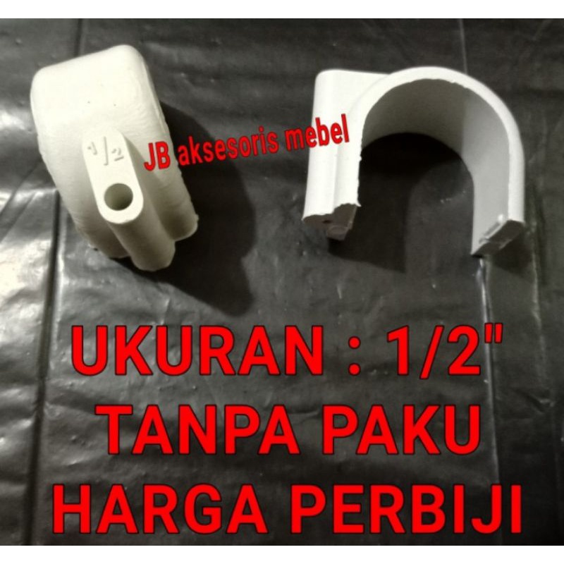 KLEM PIPA PVC PLASTIK 1/2" TANPA PAKU - KLEM PIPA PARALON AIR 1/2"
