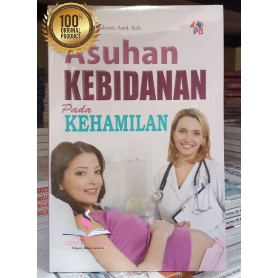 Jual Buku Asuhan Kebidanan Pada Kehamilan ( ASUHAN KEBIDANAN PADA ...