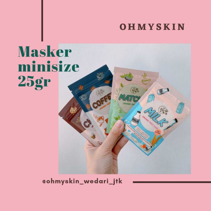 Oh My Skin ! Masker Organik BPOM Minisize 25gr