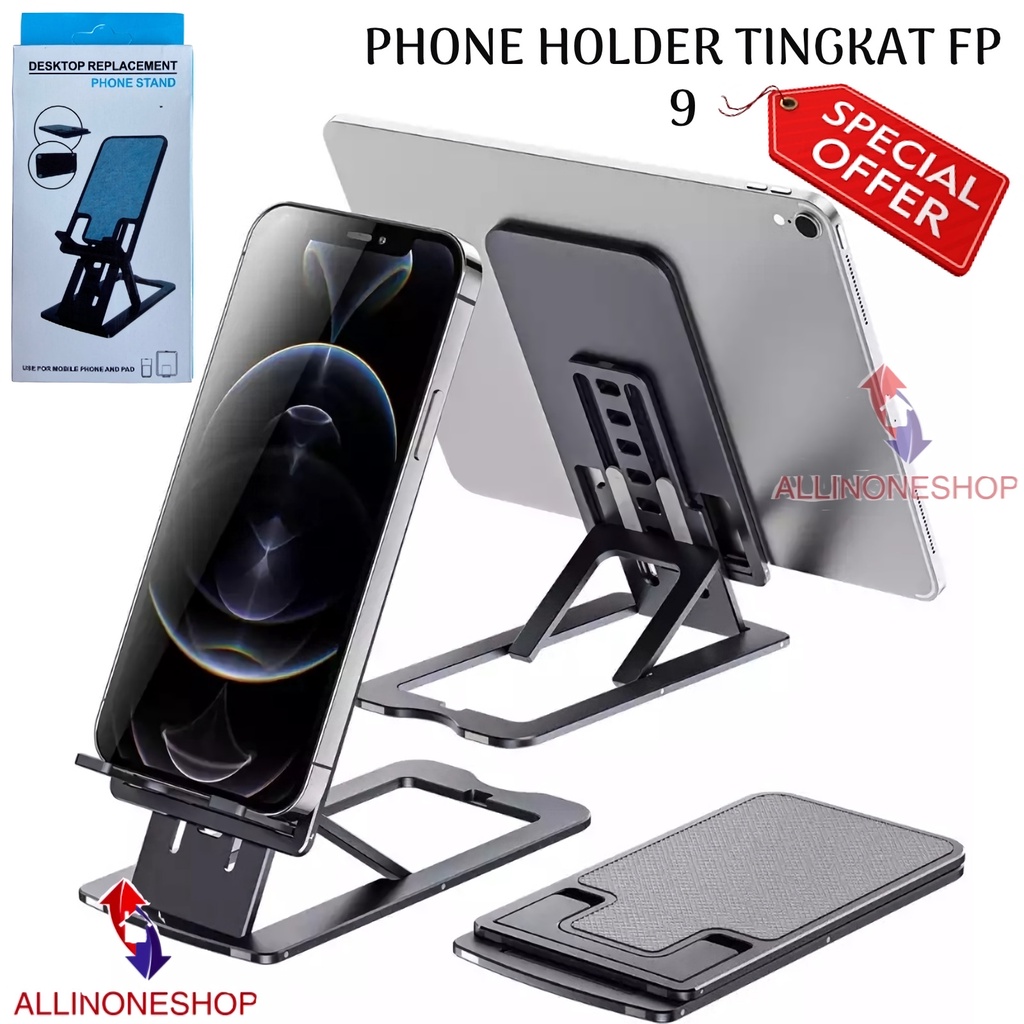 Stand Holder Hp Tingkat FP 9 / Phone Stand FP 9 / Holder Handphone Folding Desktop / Holder Hp FP 9