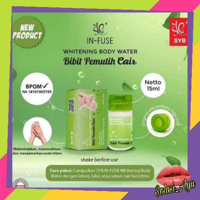 

SYB BIBIT PEMUTIH CAIR / WHITENING BODY WATER 100% BPOM AMAN DAN HALAL