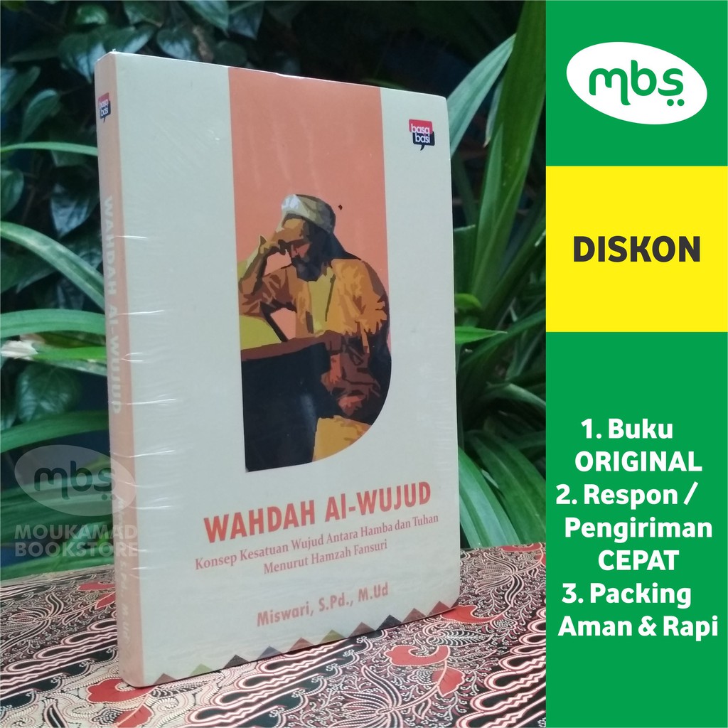 WAHDAH AL-WUJUD - Konsep Kesatuan Wujud Antara Hamba dan Tuhan Menurut Hamzah Fansuri
