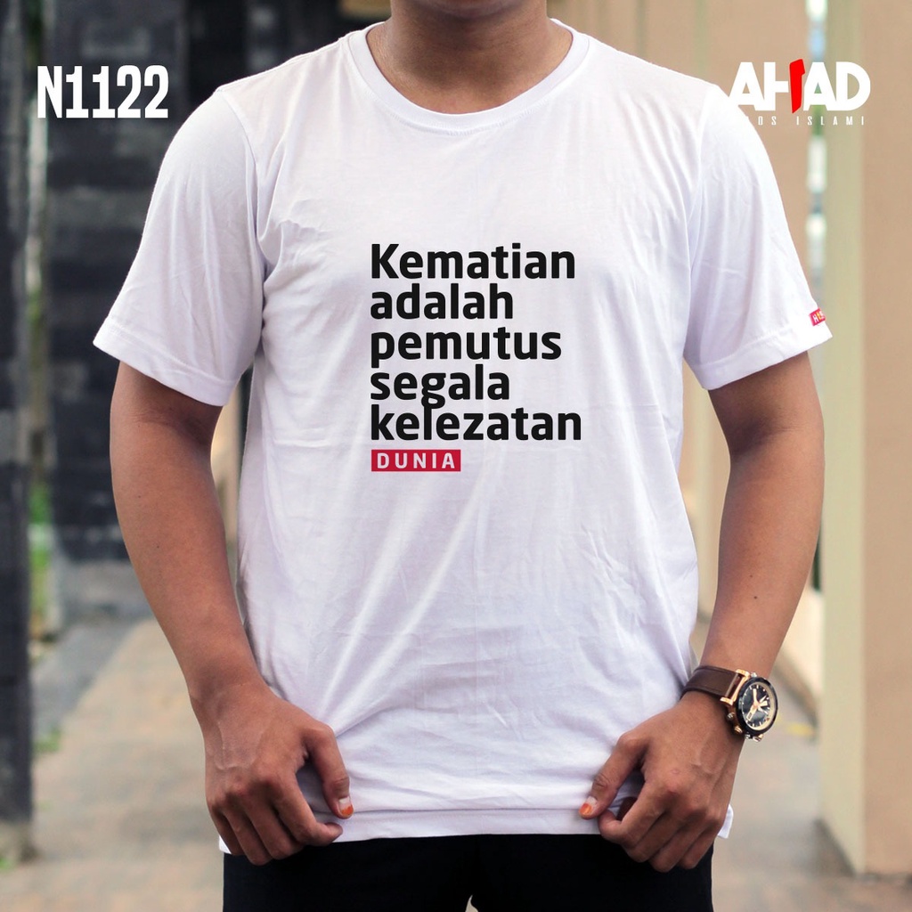 Kaos Islami Ahad - Kematian adalah pemutus segala kelezatan N1118