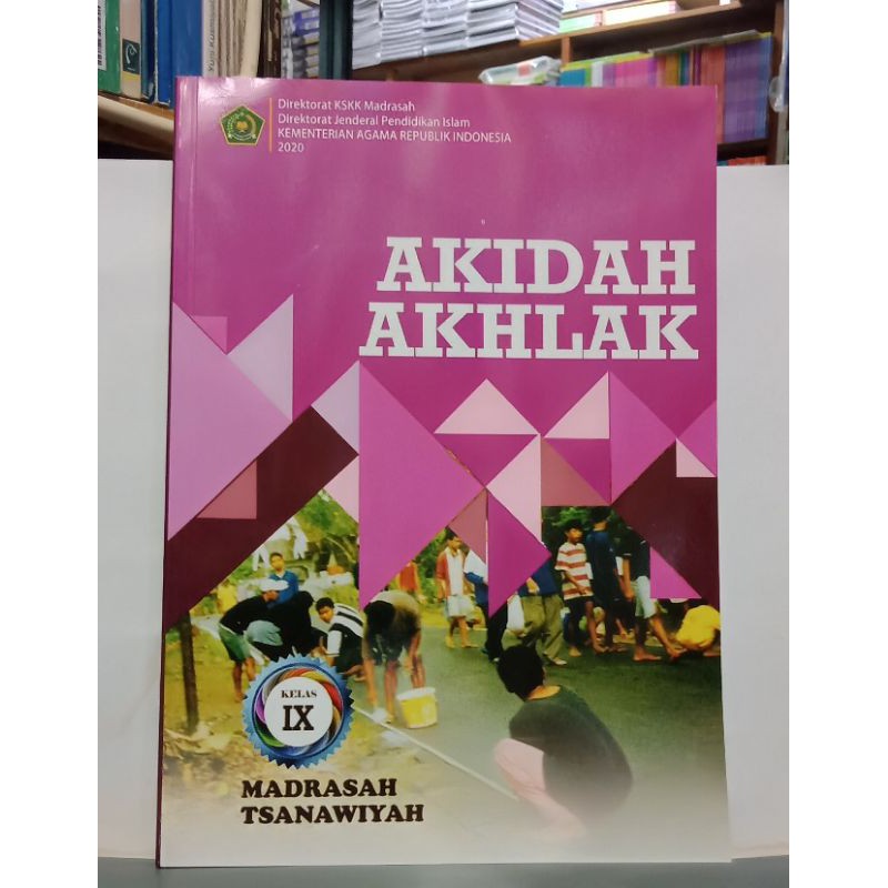AKIDAH AKHLAK KELAS IX MTS TSANAUYAH