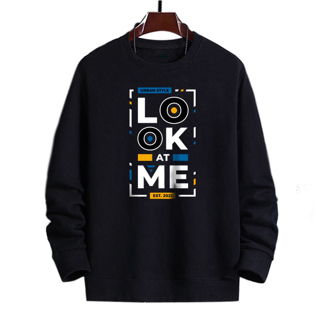 Sweater crewneck oblong pria LOOK AT ME sweter cowok cewek distro murah keren