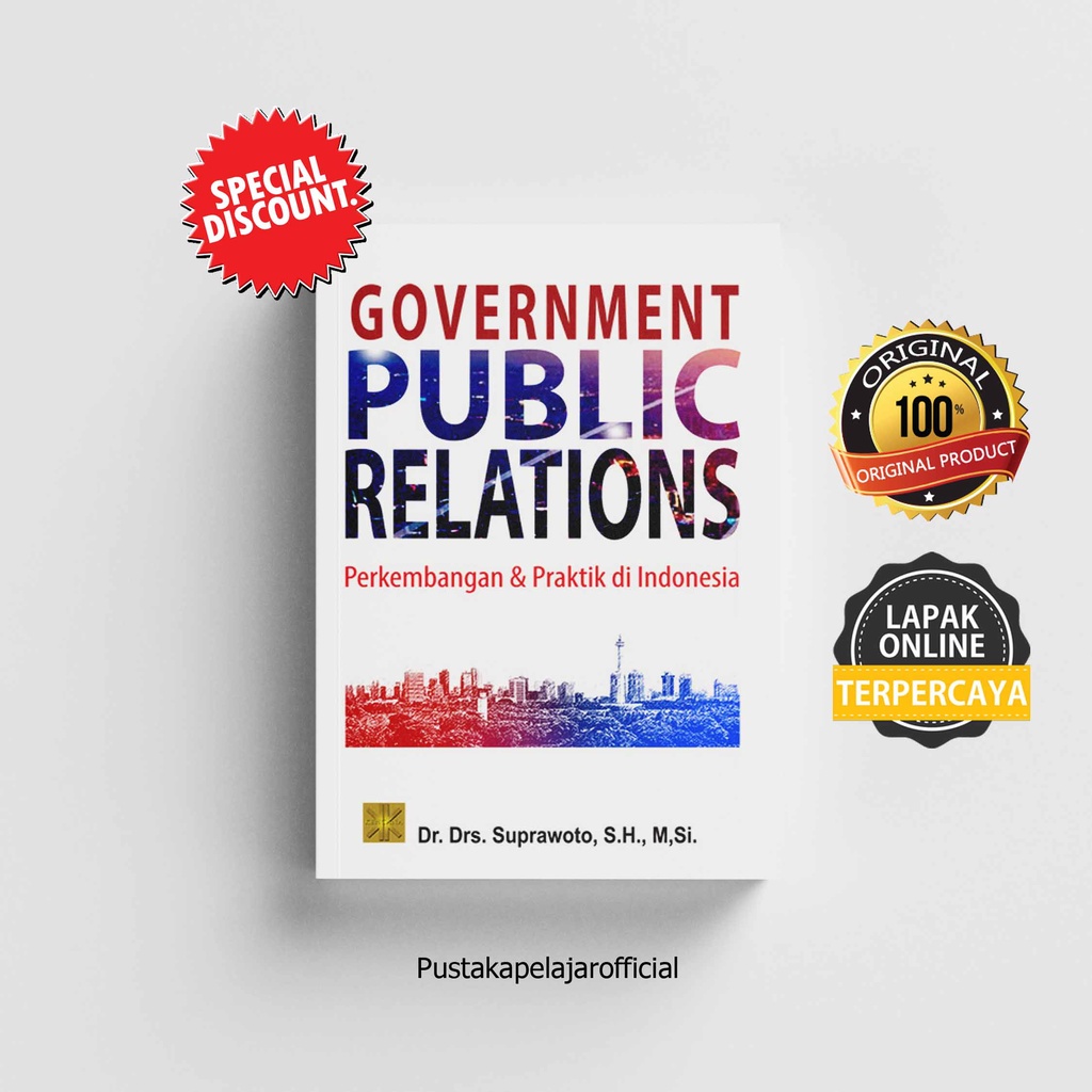 BUKU ORI GOVERNMENT PUBLIC RELATIONS - SUPRAWOTO - KENCANA