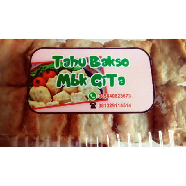 

Tahu Bakso "Mbk Gita