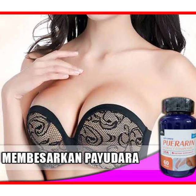 PUERARIN - PUERARIN ORIGINAL ASLI Obat Pembesar Payudara Pengencang Pemontok Atasi Kendor Permanen I