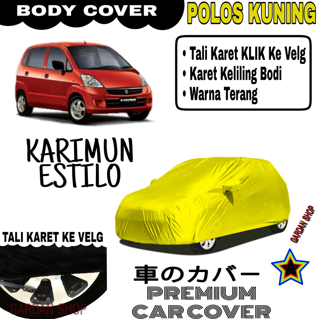 Sarung Mobil KARIMUN ESTILO Polos KUNING Body Cover Penutup Body Karimun PREMIUM Kuning