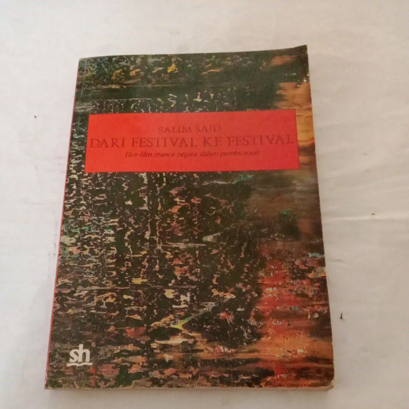 Dari Festival ke Festival.Film - Film Manca negara dalam Pembicaraan by Salim said