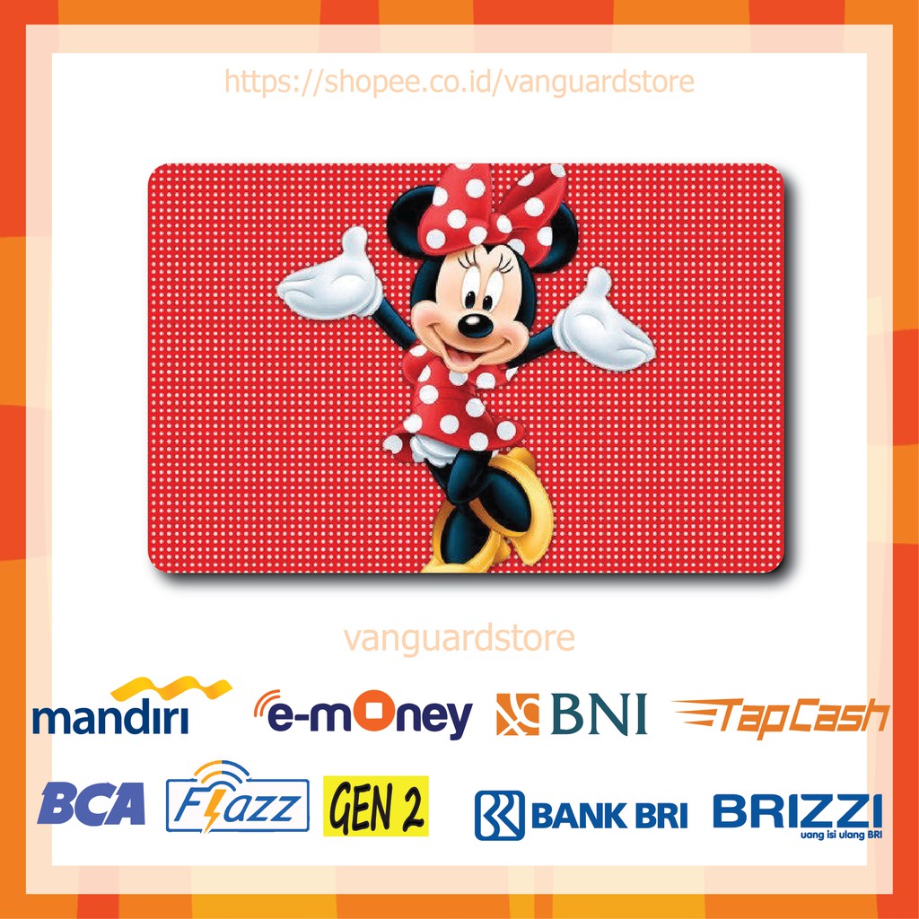 KARTU E MONEY E TOLL MINNIE MOUSE ANIME 61 EMONEY MANDIRI FLAZZ BCA BNI TAPCASH BRIZZI BRI-1 SISI